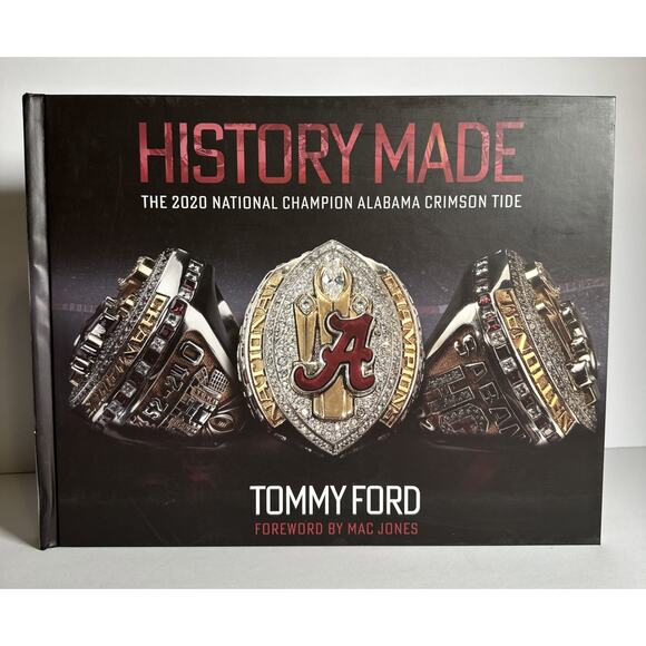 History Made: The 2020 National Champion Alabama Crimson Tide by Tommy Ford - Picture 1 of 11